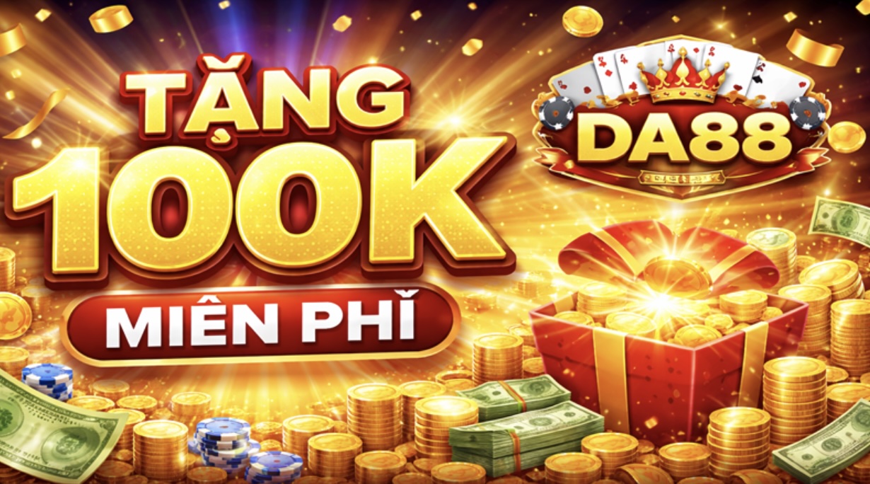Xác thực thông tin nhận 100K miễn phí DA88